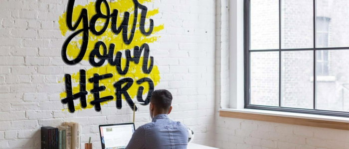 Be The Hero Of Your Work